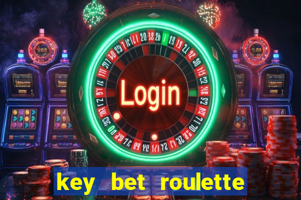 key bet roulette free play