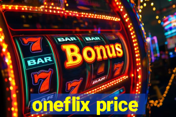 oneflix price