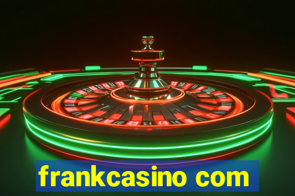 frankcasino com