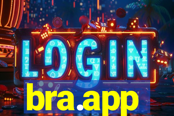 bra.app