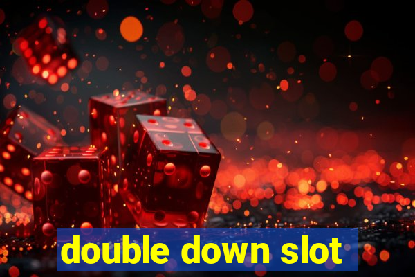 double down slot