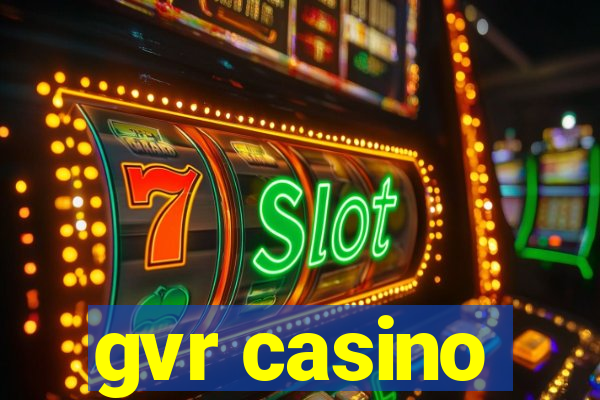 gvr casino