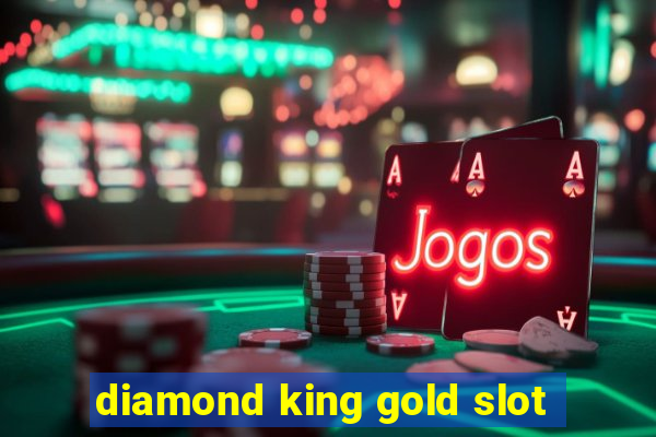 diamond king gold slot