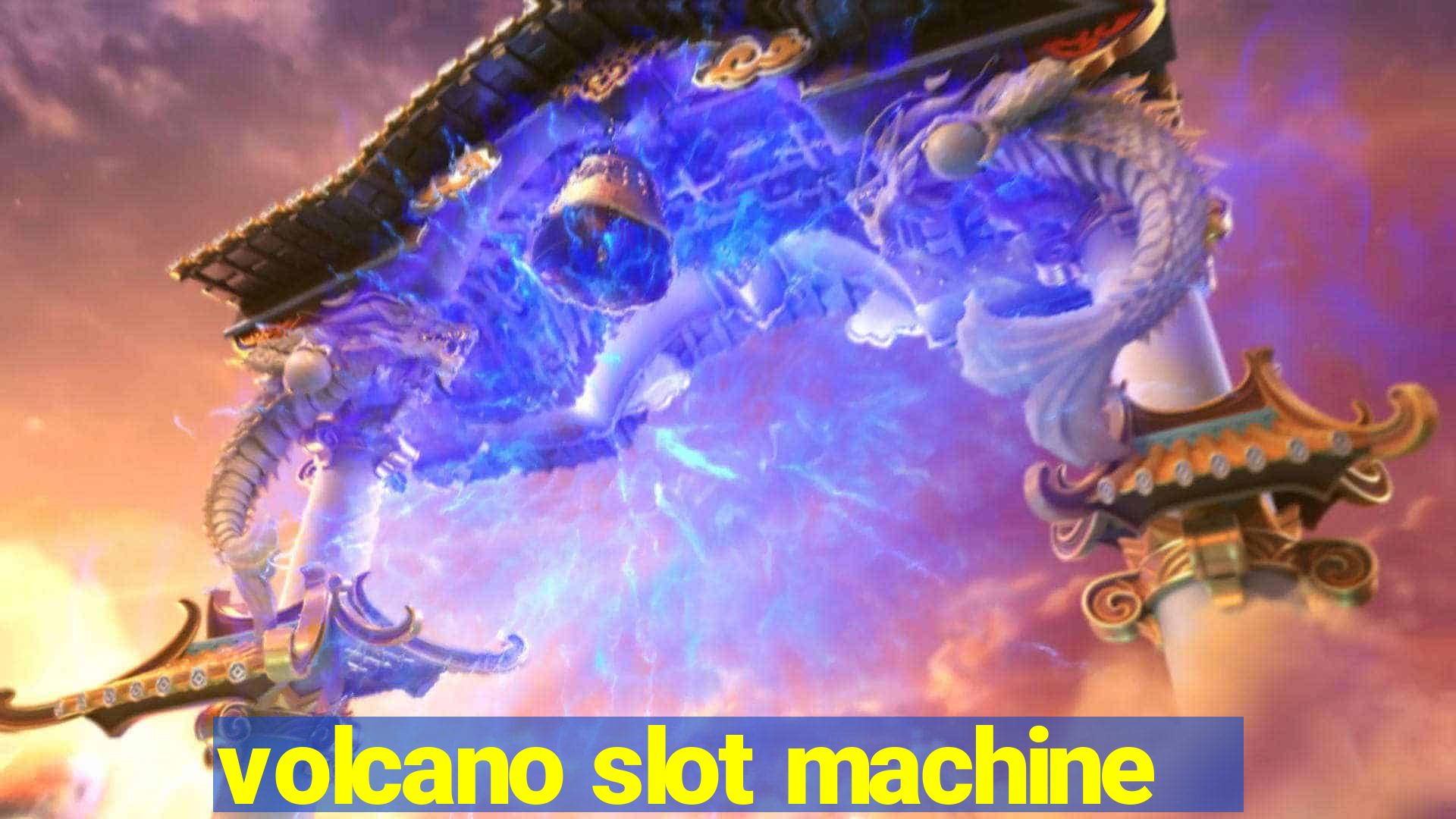 volcano slot machine