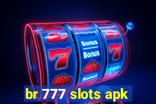 br 777 slots apk