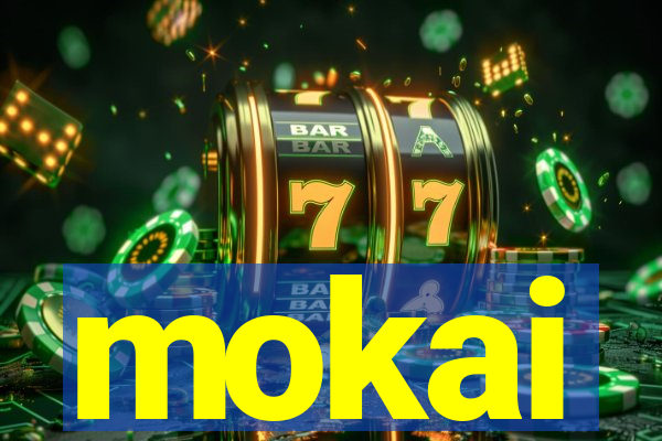 mokai