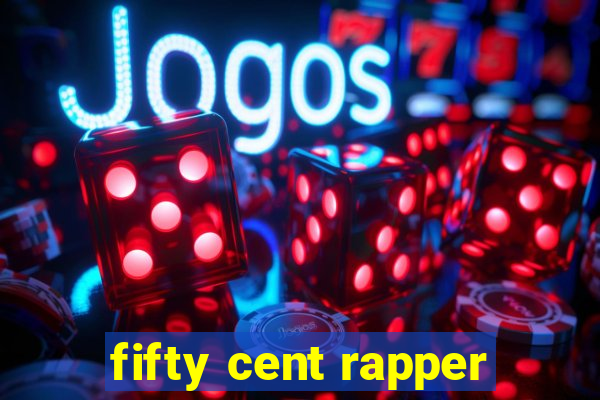 fifty cent rapper