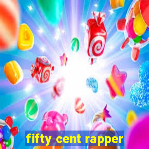 fifty cent rapper