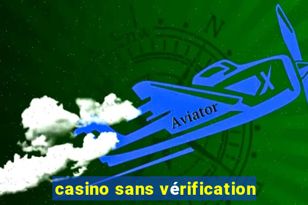 casino sans vérification