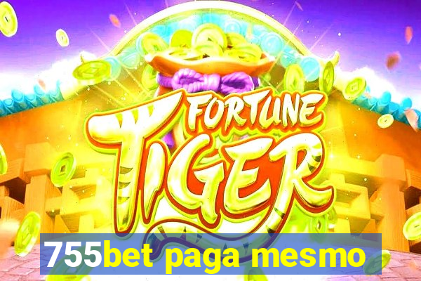 755bet paga mesmo