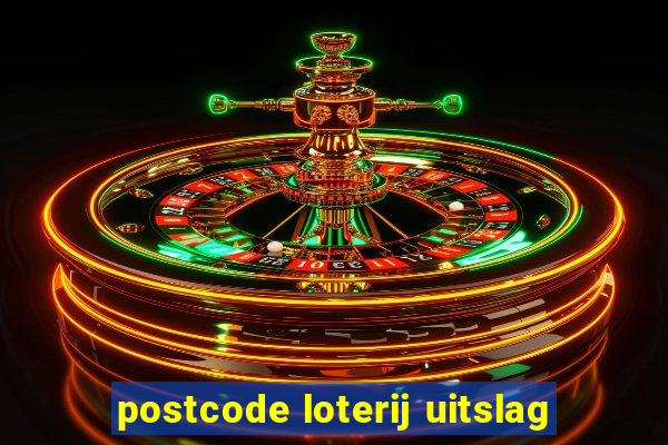 postcode loterij uitslag