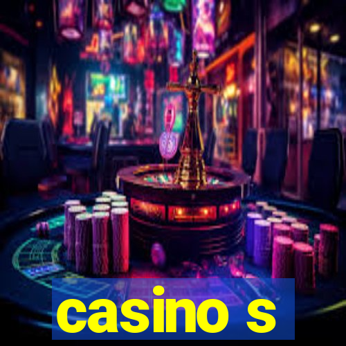 casino s