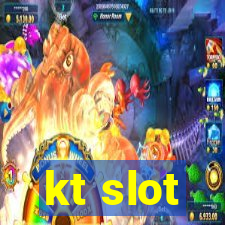 kt slot