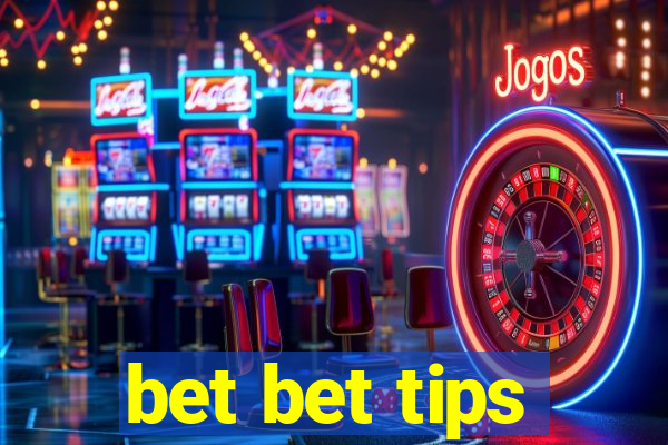 bet bet tips