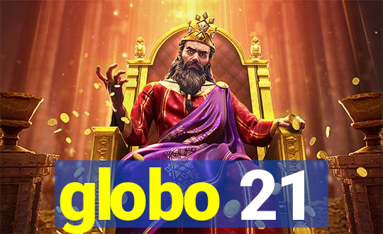 globo 21