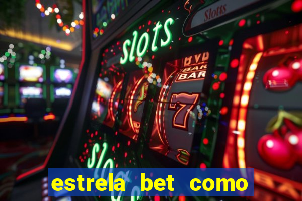 estrela bet como usar o bonus