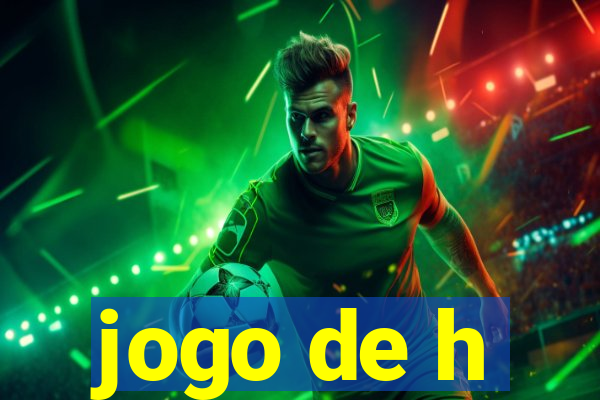 jogo de h