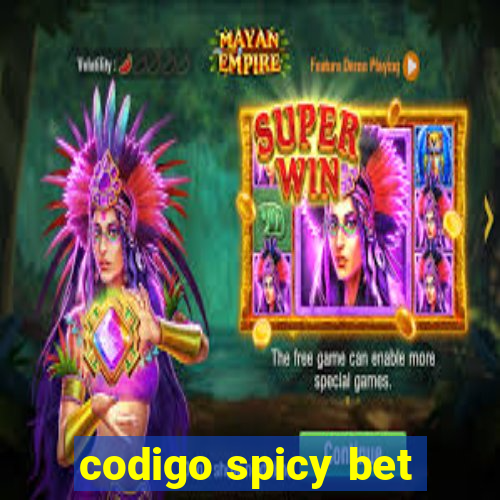 codigo spicy bet