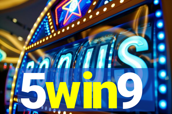 5win9