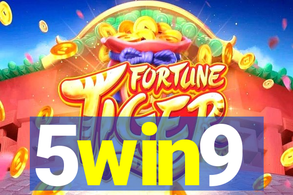 5win9