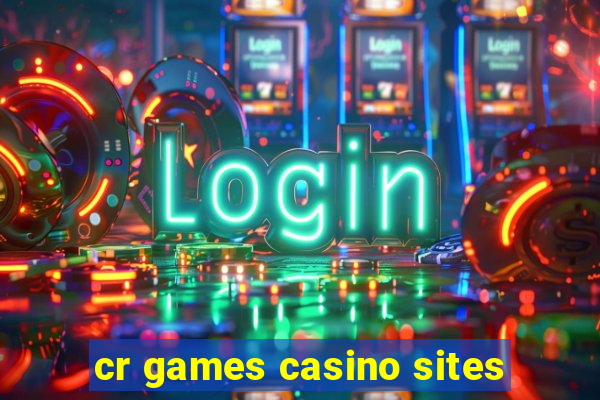 cr games casino sites