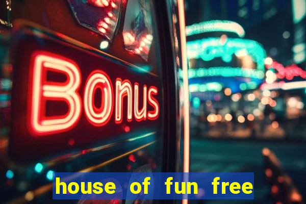 house of fun free coins bonus collector