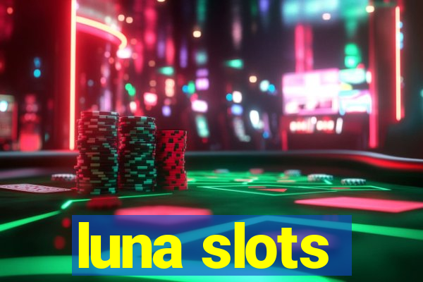 luna slots