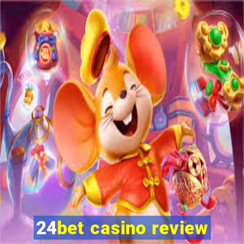 24bet casino review