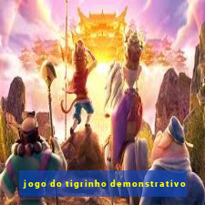 jogo do tigrinho demonstrativo