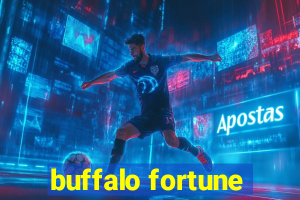 buffalo fortune