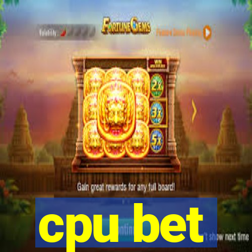 cpu bet