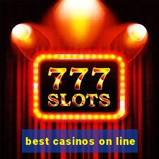 best casinos on line