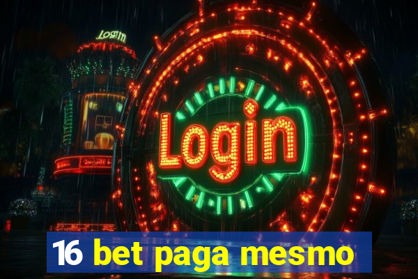 16 bet paga mesmo