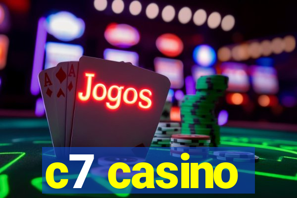 c7 casino