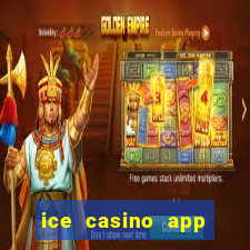 ice casino app download ios