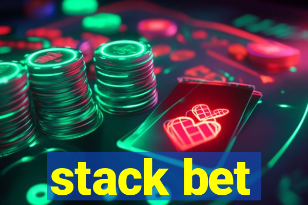 stack bet