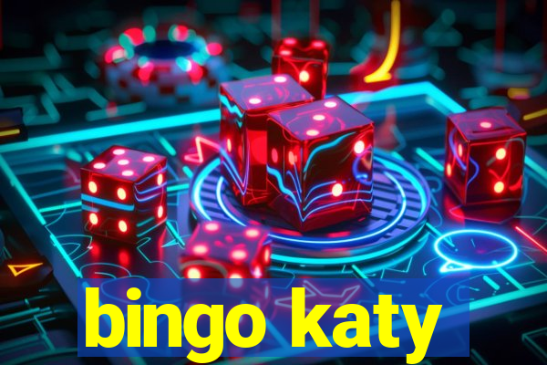 bingo katy