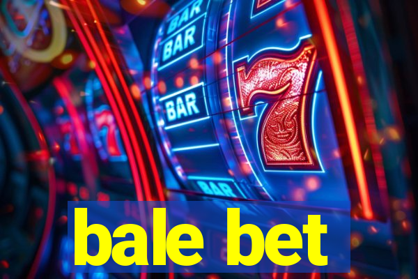 bale bet