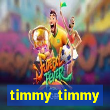 timmy timmy