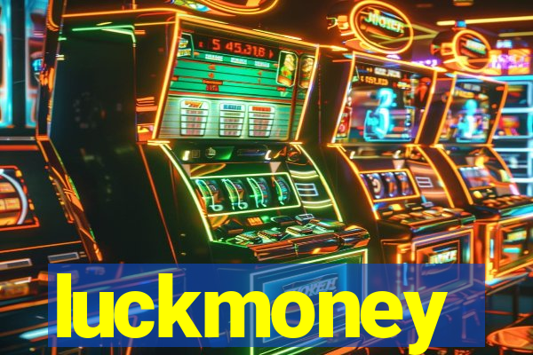 luckmoney