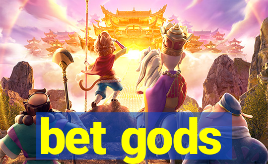 bet gods