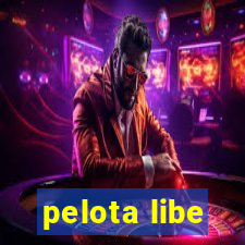 pelota libe