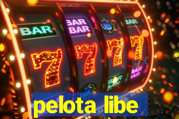 pelota libe