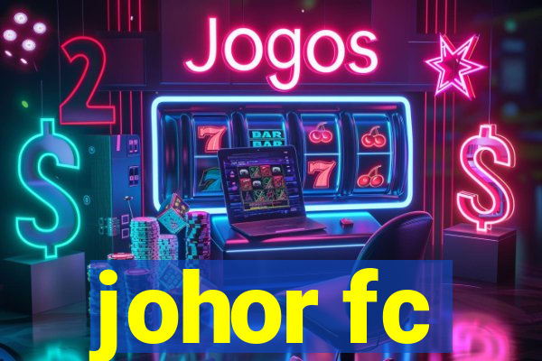 johor fc