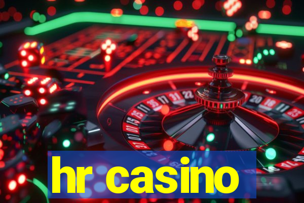 hr casino