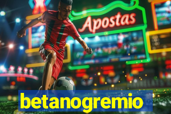 betanogremio