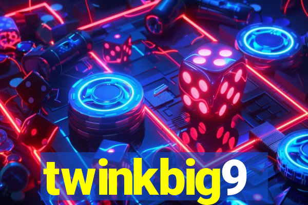 twinkbig9