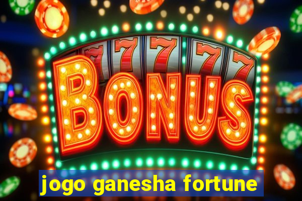 jogo ganesha fortune