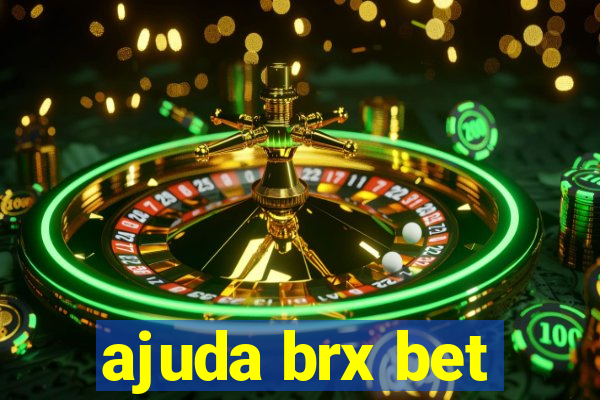 ajuda brx bet