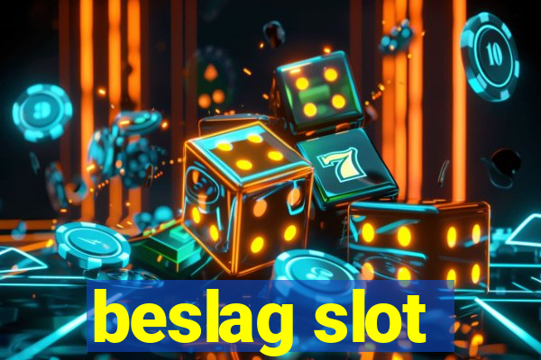 beslag slot